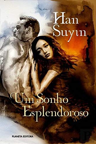 Um Sonho Esplendoroso (Portuguese Edition) Han Suyin book