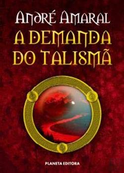 A Demanda do Talismã (Portuguese Edition) André Amaral book