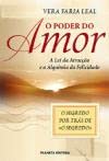 livro o poder do amor a lei da atracco e a alquimia da felicidade vera faria leal 2007 book