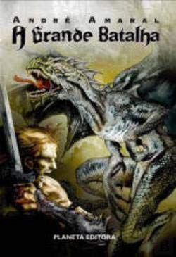 A Grande Batalha (Portuguese Edition) André Amaral book