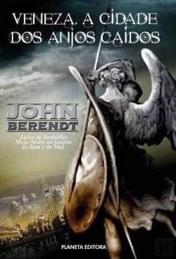 Veneza, a Cidade dos Anjos Caídos (Portuguese Edition) John Berendt book