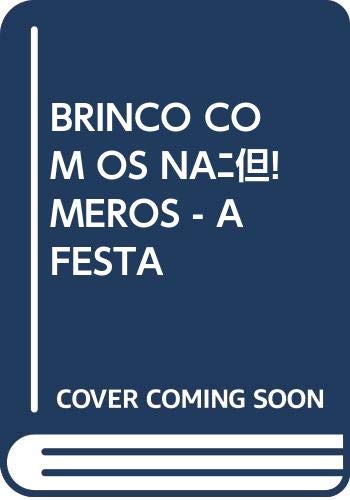 Brinco Com Os Números. A Festa Books