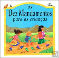 Os Dez Mandamentos para as Crianças (Portuguese Edition) Lois Rock book