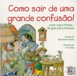 Como Sair de Uma Grande Confusão! (Portuguese Edition) Michaelene Mundy Books