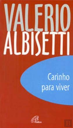 Carinho para Viver (Portuguese Edition) Valerio Albisetti book