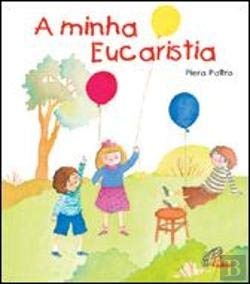 A Minha Eucaristia (Portuguese Edition) Piera Paltro book
