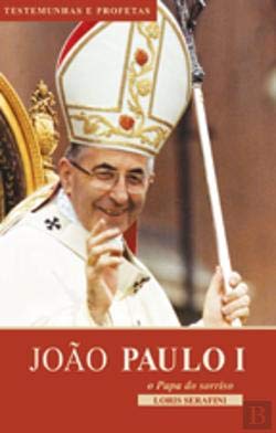 João Paulo I - O Papa do Sorriso (Portuguese Edition) Loris Serafini book