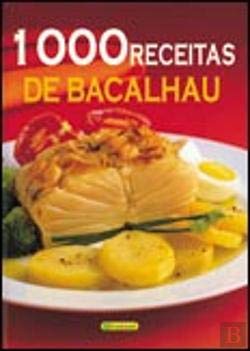 1000 Receitas de Bacalhau (Portuguese Edition) Girassol Edições book