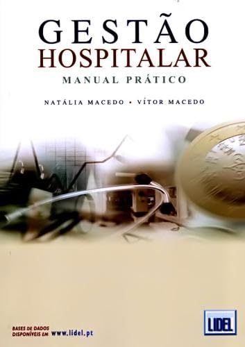 Gestão Hospitalar Manual Prático (Portuguese Edition) Vítor Macedo book