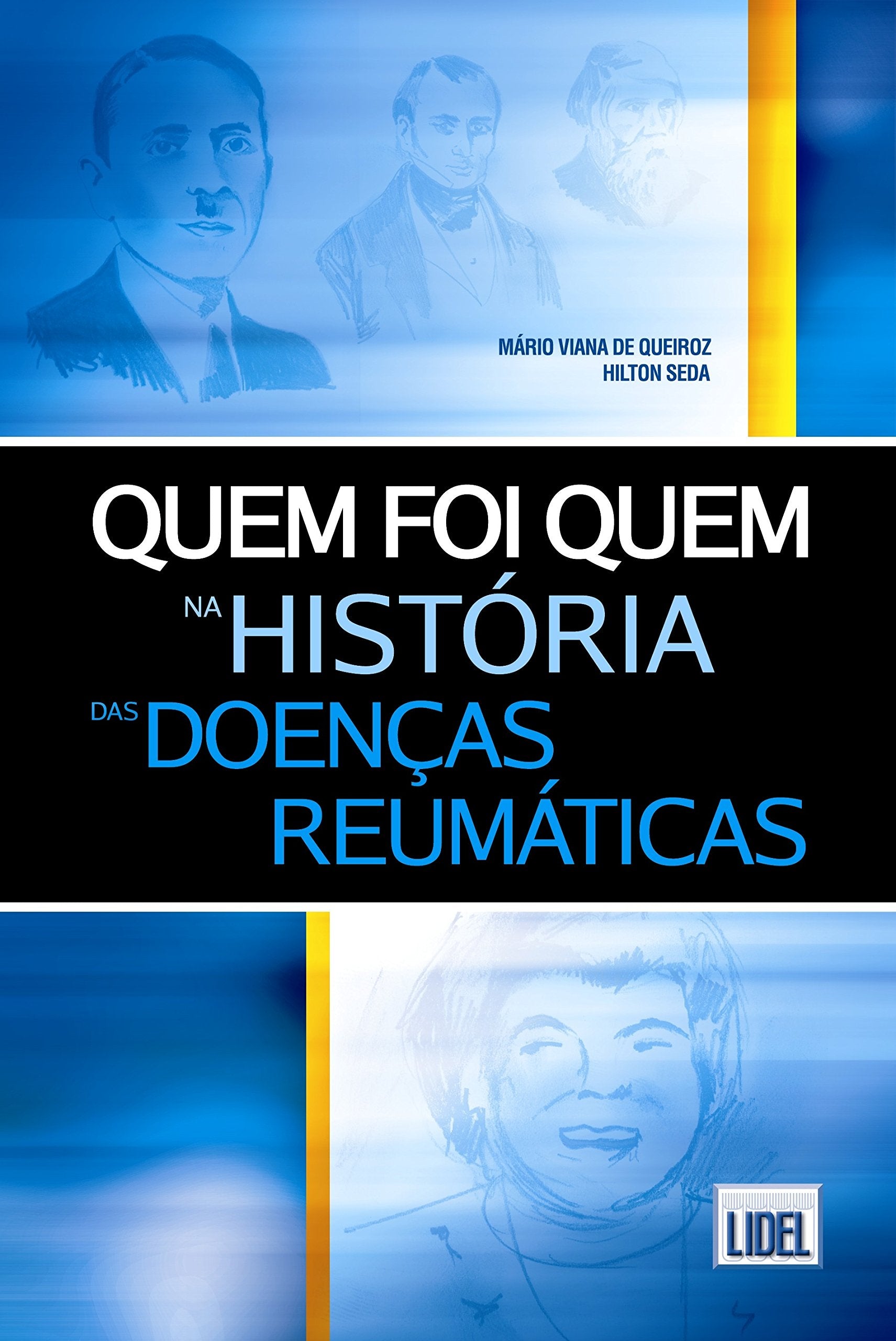 QUEM FOI QUEM HISTORIA DOENCAS REUMATICAS QUEIROZ book