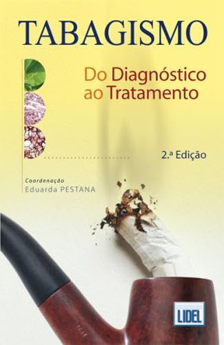 Tabagismo Do Diagnóstico ao Tratamento (Portuguese Edition) Eduarda Pestana book
