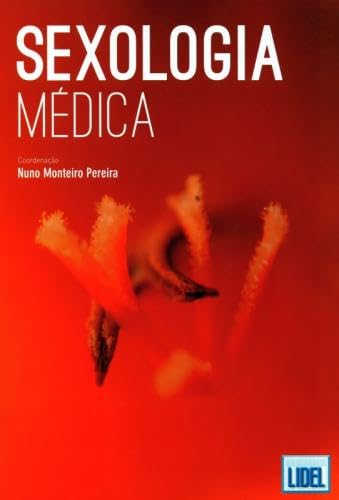 Sexologia Médica (Portuguese Edition) Nuno Monteiro Pereira book
