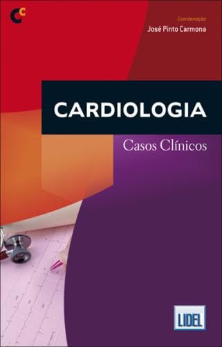 Cardiologia Casos Clínicos (Portuguese Edition) José Pinto Carmona book