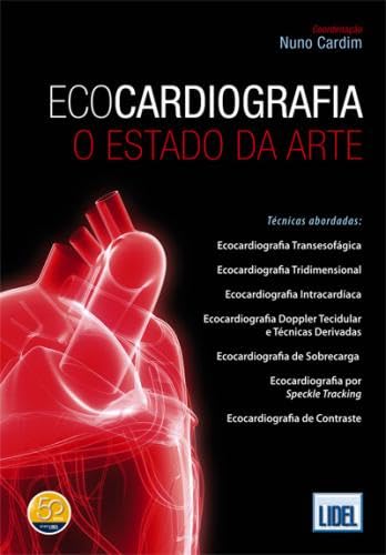 Ecocardiografia. O Estado da Arte Nuno Cardim book
