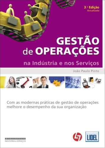 Gestão de Operações Na Indústria e nos Serviços (Portuguese Edition) João Paulo Pinto book