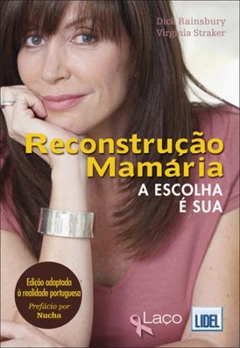 Reconstrução Mamária A Escolha é sua (Portuguese Edition) Dick Rainsbury book