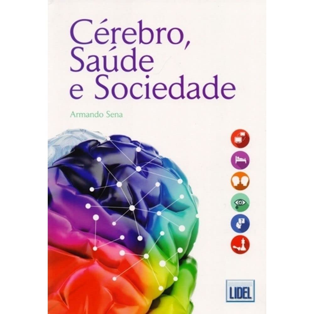 Cérebro, Saúde e Sociedade (Portuguese Edition) Armando Sena book