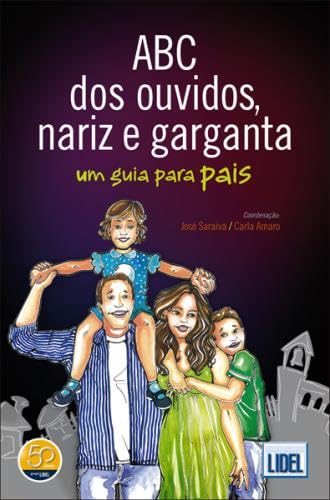 ABC dos Ouvidos, Nariz e Garganta. Um Guia Para Pais (Em Portuguese do Brasil) book