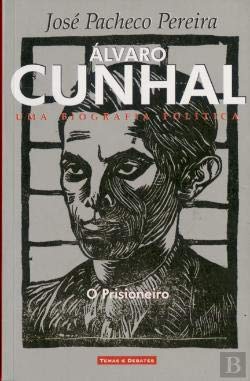 Álvaro Cunhal Volume III - Uma Biografia Política (Portuguese Edition) José Pacheco Pereira book