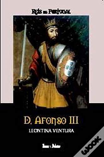 D. Afonso III (Portuguese Edition) Leontina Ventura book