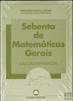 Sebenta de Matemáticas Gerais - Cálculo Diferencial (Portuguese Edition) Fernando Borja Santos book