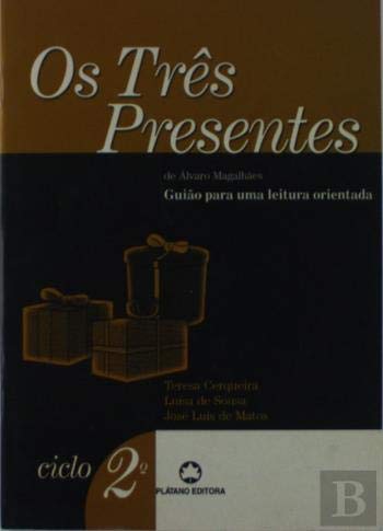 Os Três Presentes Guião para uma Leitura Orientada (Portuguese Edition) Teresa Cerqueira Books