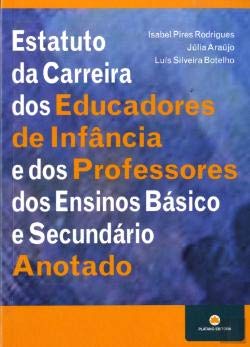 Estatuto da Carreira dos Educadores de Infância e dos Professores dos Ensinos Básico e Secundário Books