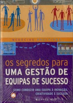 Os Segredos para Uma Gestão de Equipas de Sucesso (Portuguese Edition) Michael West book