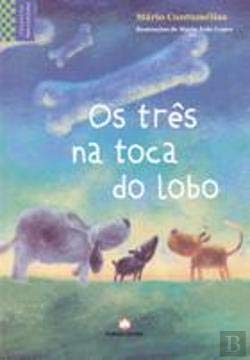 Os Três na Toca do Lobo (Portuguese Edition) Mário Contumélias Books