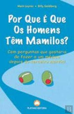 Por Que é Que os Homens Têm Mamilos? (Portuguese Edition) Billy Golberg e Mark Leyner Books