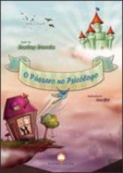 O Pássaro no Psicólogo (Portuguese Edition) Carlos Correia book