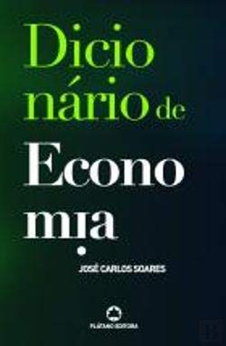 Dicionário de Economia (Portuguese Edition) José Carlos Soares book