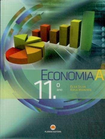 Economia A - 11º Ano - Manual (Portuguese Edition) Elsa Silva e Rosa Moinhos book