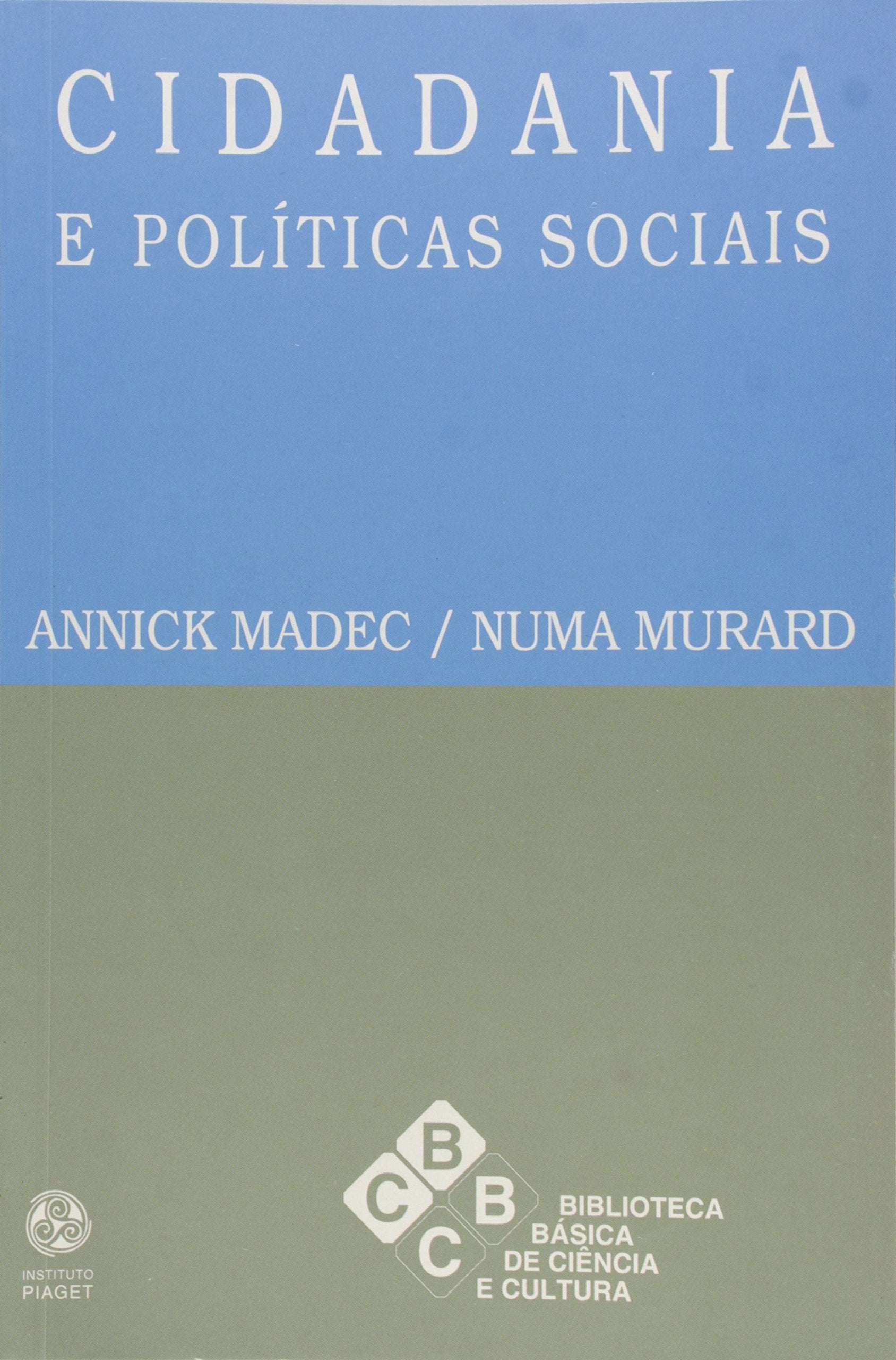 Cidadania e Políticas Sociais (Portuguese Edition) Annick Madec e Numa Murard book