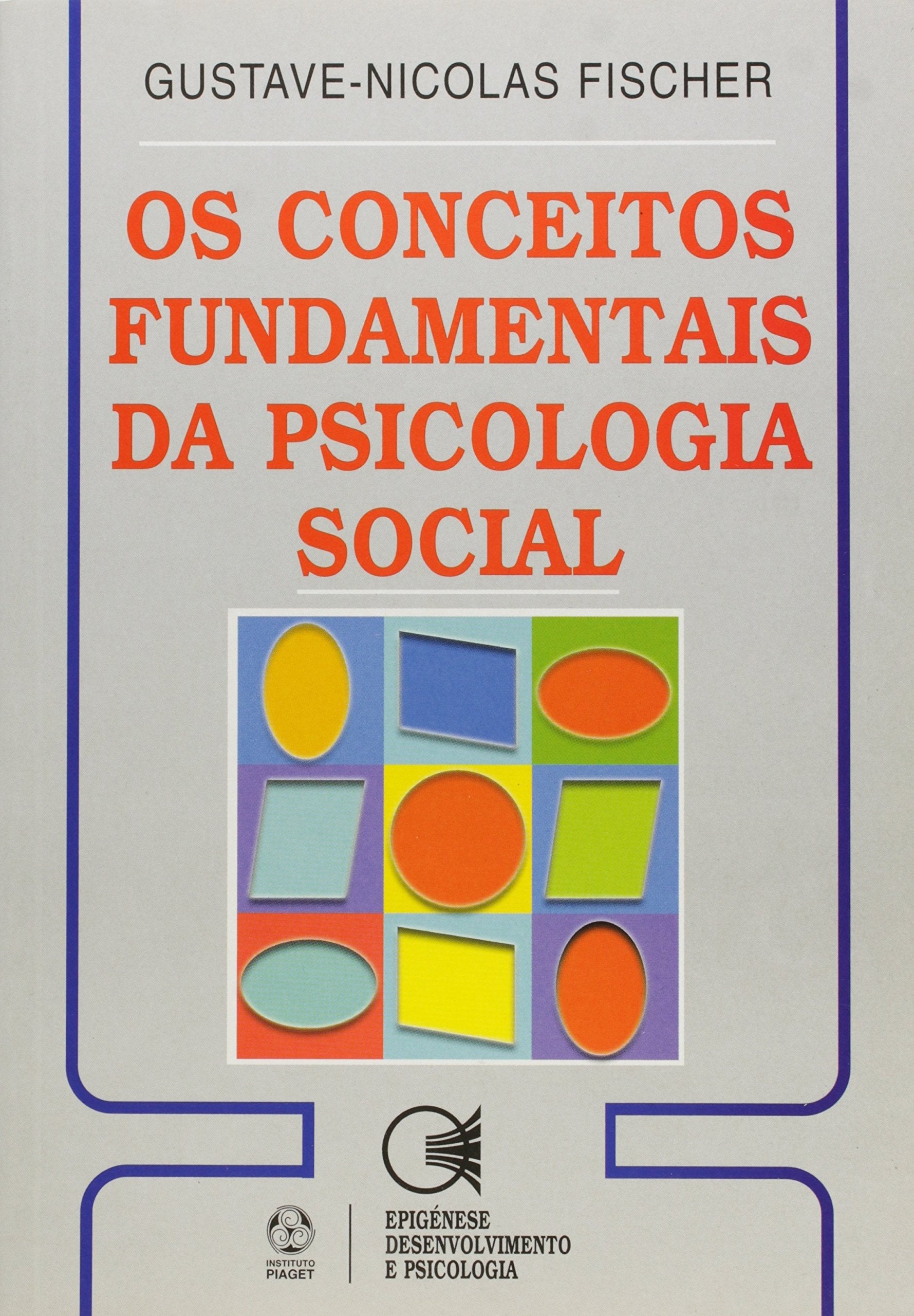 Os Conceitos Fundamentais da Psicologia Social (Portuguese Edition) Gustave Fischer book