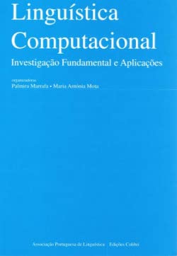 Linguística Computacional Investigação Fundamental e Aplicações (Portuguese Edition) Palmira Marrafa e Maria Antónia Mota book