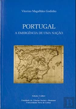 Portugal - A Emergência de Uma Nação (Portuguese Edition) Vitorino Magalhães Godinho book