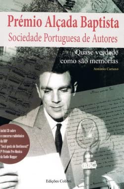 Quase Verdade Como Sao Memorias (Portuguese Edition) António Cartaxo book