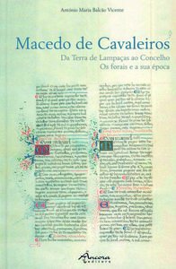 Macedo De Cavaleiros. Da Terra De Lampaças Ao Concelho. Os Forais E A Sua Época Books