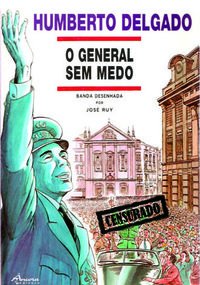 Humberto Delgado - O General Sem Medo (Portuguese Edition) José Ruy book