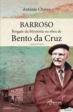 Barroso : resgate da memória na obra de Bento da Cruz / António Chaves. book