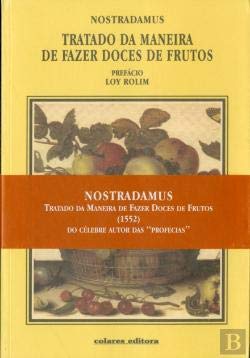 Tratado da Maneira de Fazer Doces de Frutos (Portuguese Edition) Michel Nostradamus book