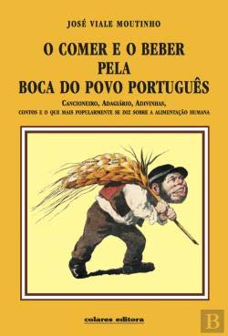 O Comer e o Beber Pela Boca do Povo Português book