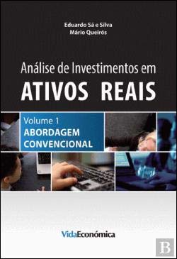 Análise de Investimentos em Ativos Reais – Volume 1 (Portuguese Edition) Mário Queirós , Eduardo Sá Silva book