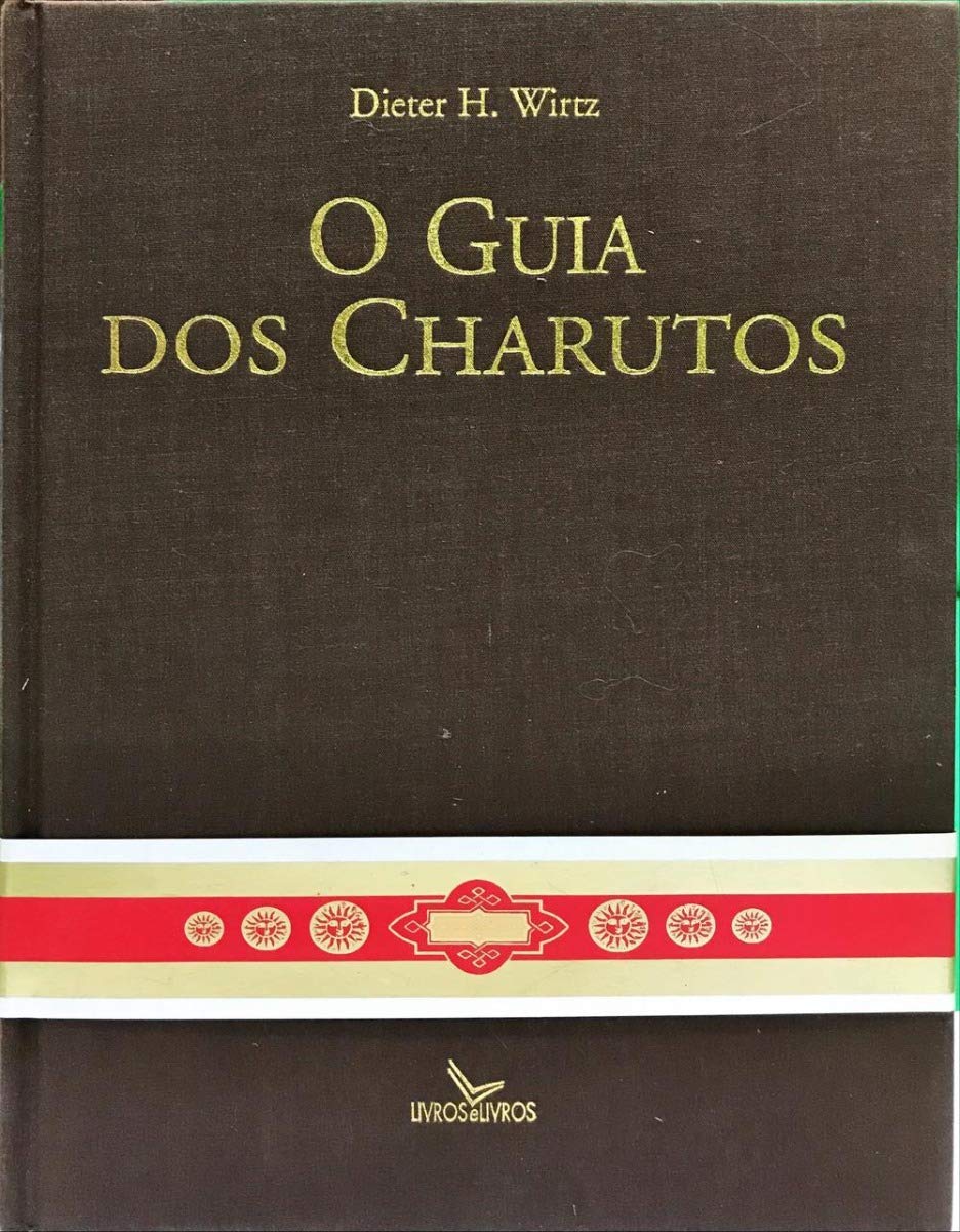 O Guia dos Charutos (Portuguese Edition) Dieter H. Wirtz book