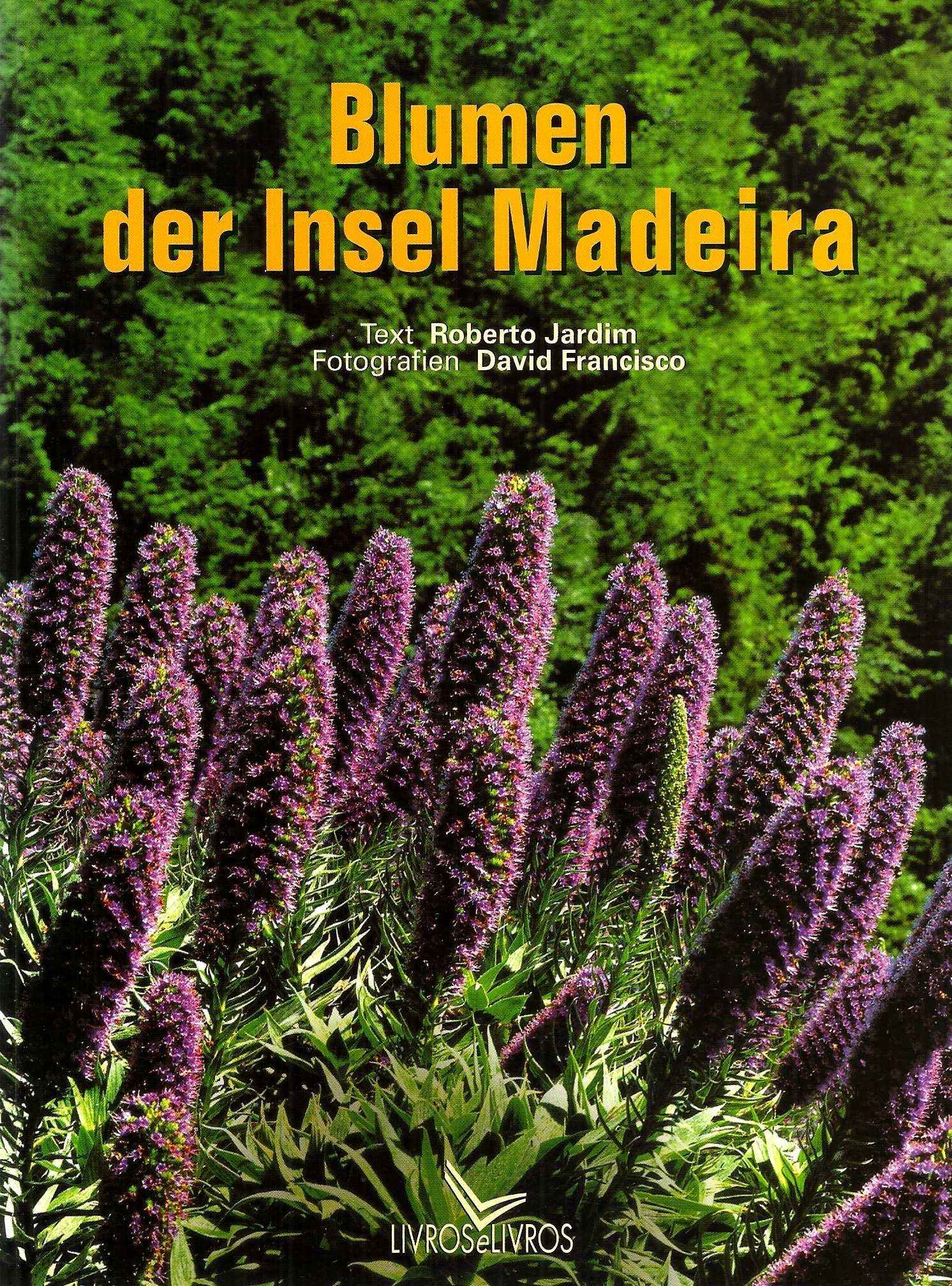 Blumen der Insel Madeira Books