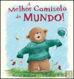 A Melhor Camisola do Mundo! (Portuguese Edition) David Bedford book