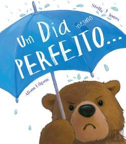 Um Dia Mesmo Perfeito... (Portuguese Edition) Stella J Jones book