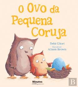 O Ovo da Pequena Coruja (Portuguese Edition) Debi Gliori book