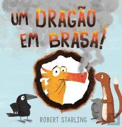 Um Dragão em Brasa! (Portuguese Edition) Robert Starling book